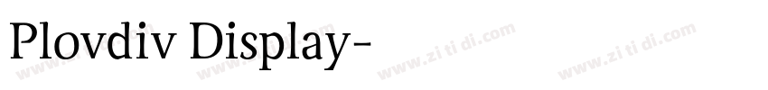 Plovdiv Display字体转换